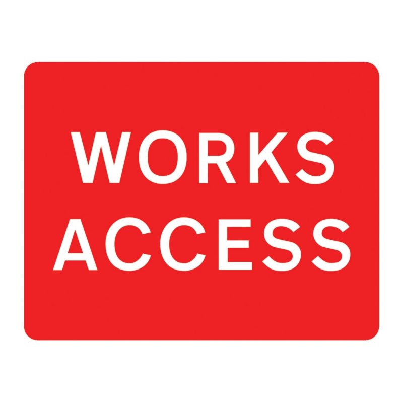 Works Access Metal Road Sign Plate - 1050 x 750mm