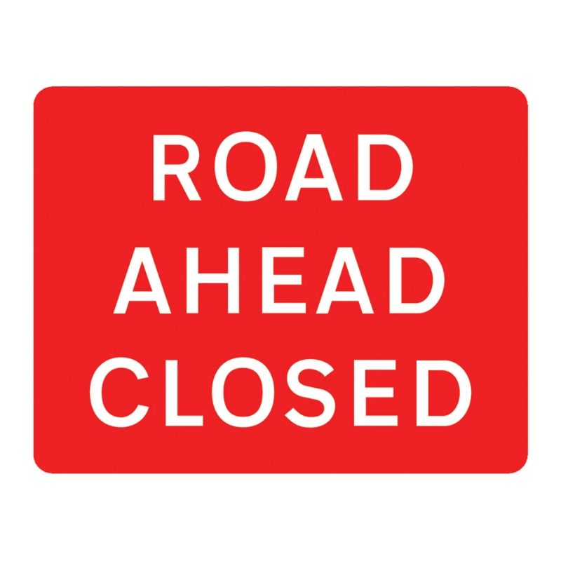 Road Ahead Closed Metal Road Sign Plate - 1050 x 750mm