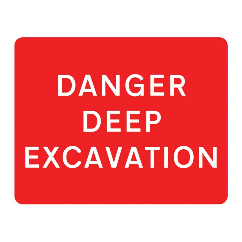 Danger Deep Excavation Metal Road Sign Plate - 1050 x 750mm