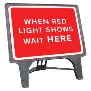 CuStack When Red Light Shows Wait Here Sign - 1050 x 750mm