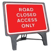 CuStack Road Closed Access Only Sign - 1050 x 750mm