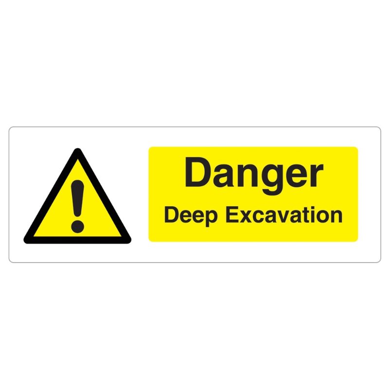 Danger Deep Excavation Sign - 600 x 200 x 1mm
