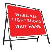 When Red Light Shows Wait Here Clipped Metal Road Sign - 1050 x 750mm
