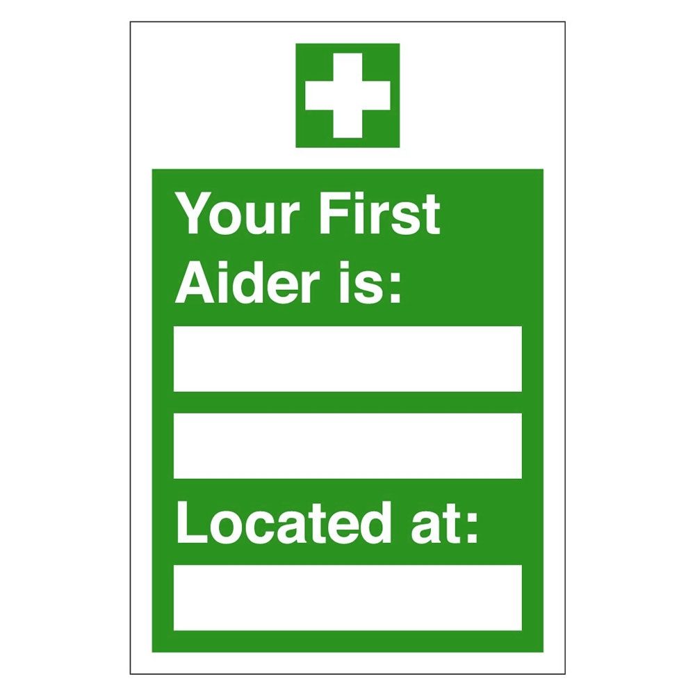 Your First Aider Is Sign - 600 x 200 x 1mm