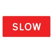 Slow Metal Road Sign Plate - 1050 x 450mm
