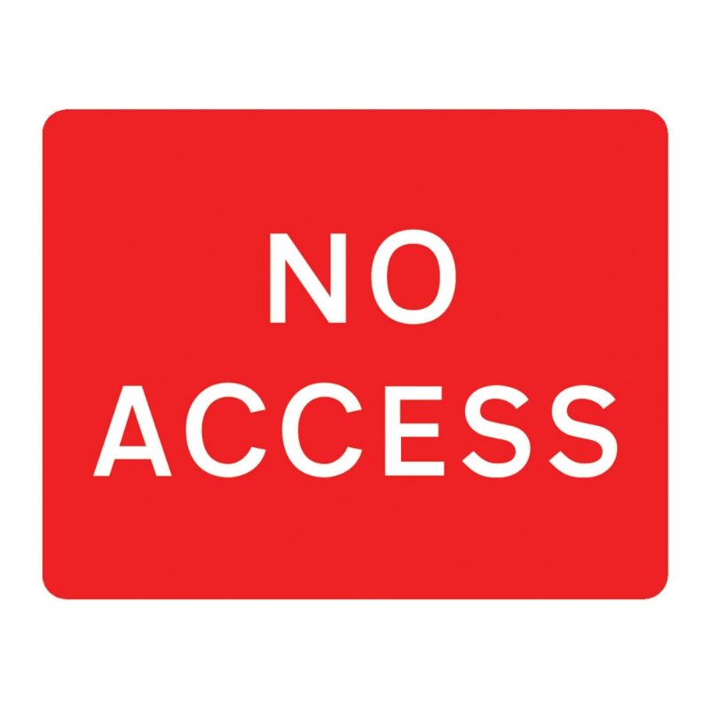 No Access Metal Road Sign Plate - 1050 x 750mm